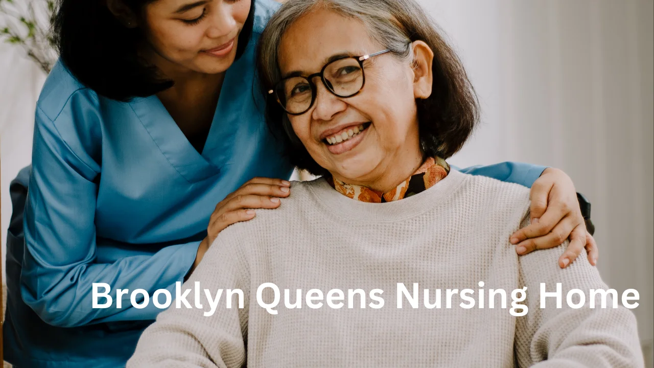 Brooklyn Queens Nursing Home