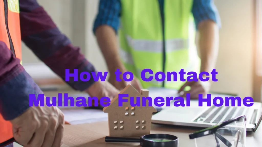 How to Contact Mulhane Funeral Home