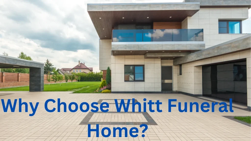 Why Choose Whitt Funeral Home?