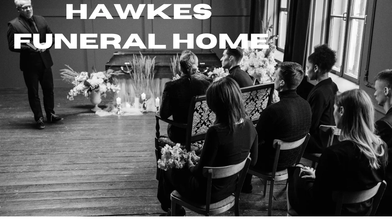 Hawkes Funeral Home