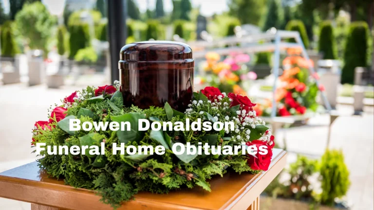 Bowen Donaldson Funeral Home Obituaries