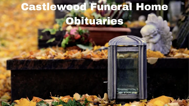 Castlewood Funeral Home Obituaries