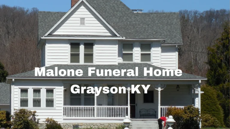 Malone Funeral Home Grayson KY