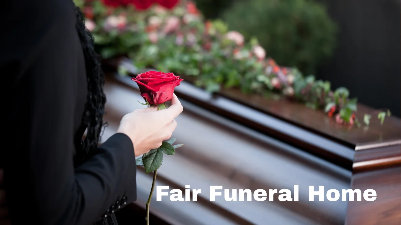 Fair Funeral Home