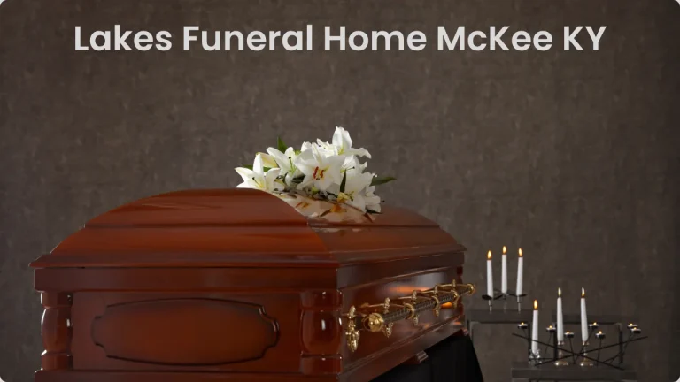 Lakes Funeral Home McKee KY