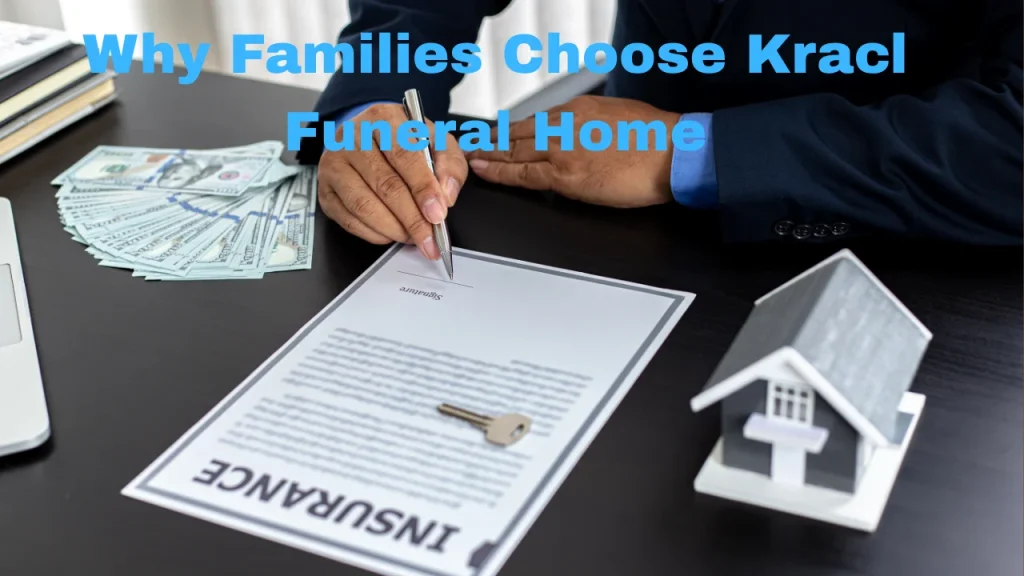 Why Families Choose Kracl Funeral Home