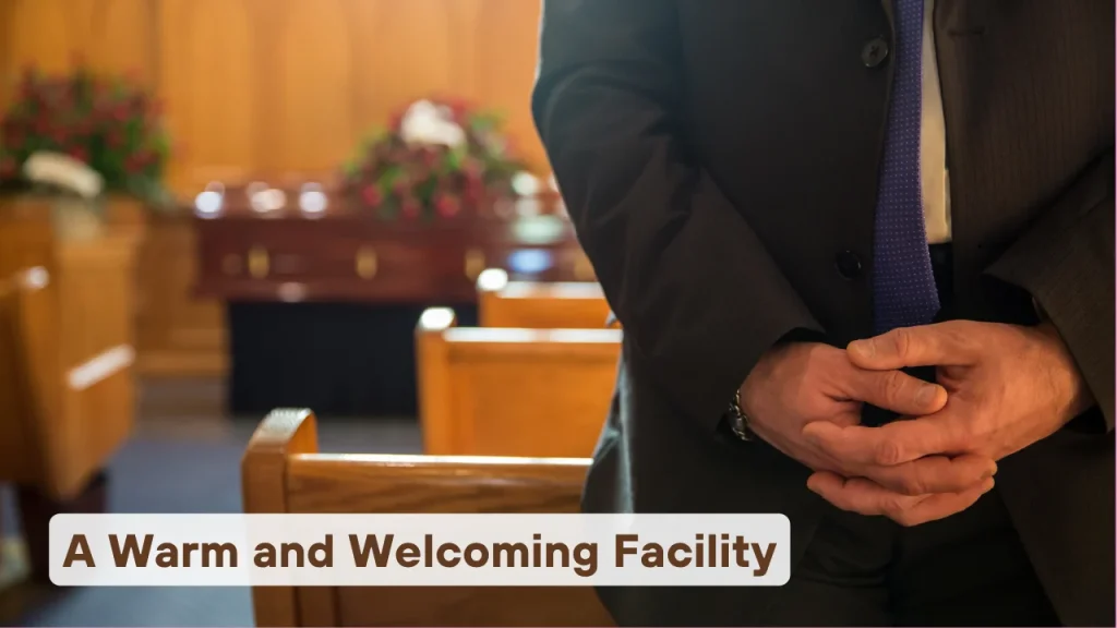 A Warm and Welcoming Facility
