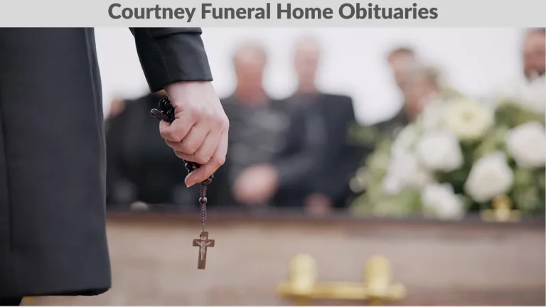 courtney funeral home obituaries