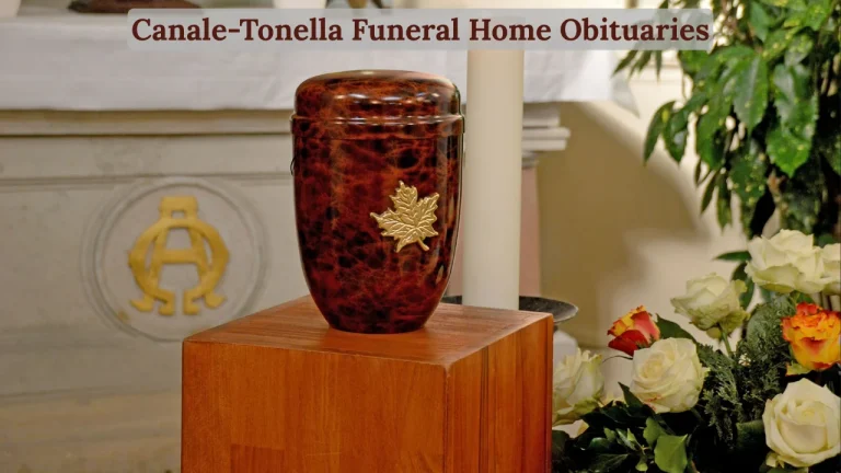 Canale-Tonella Funeral Home Obituaries
