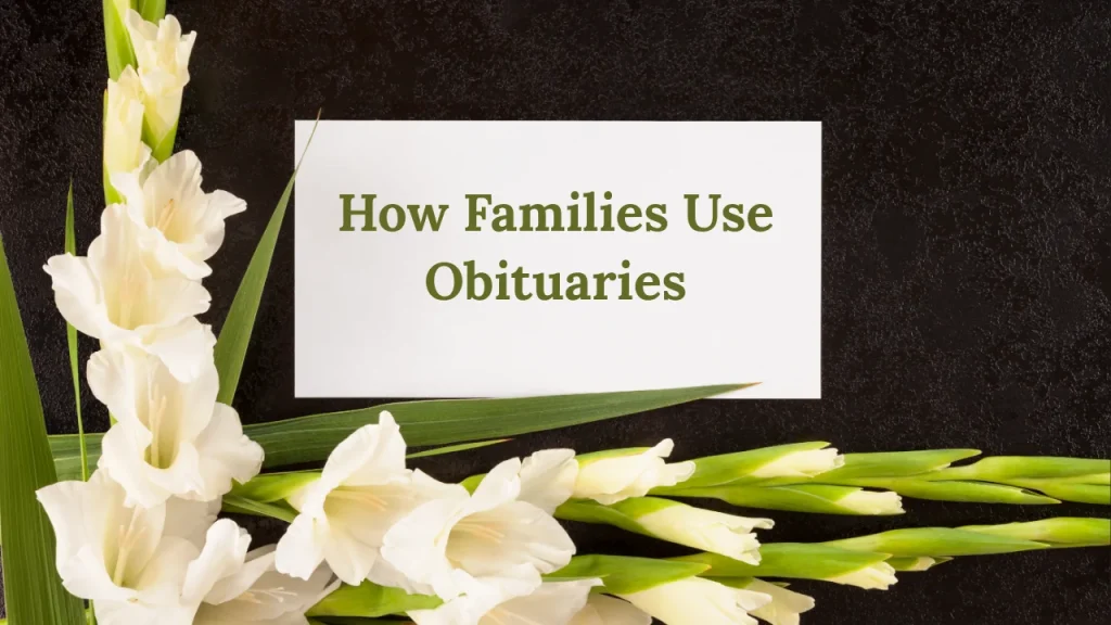 Canale-Tonella Funeral Home Obituaries and How Families Use Obituaries