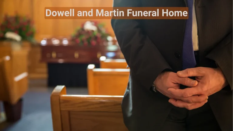 Dowell and Martin Funeral Home