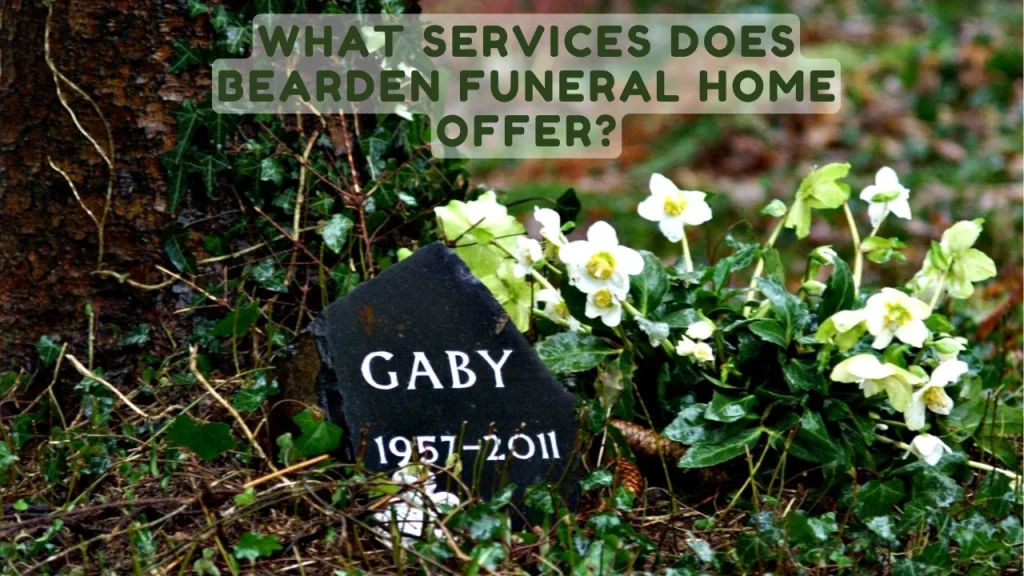What Services Does Bearden Funeral Home Offer?