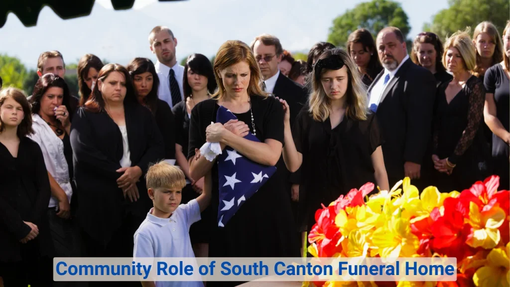 Community Role of South Canton Funeral Home