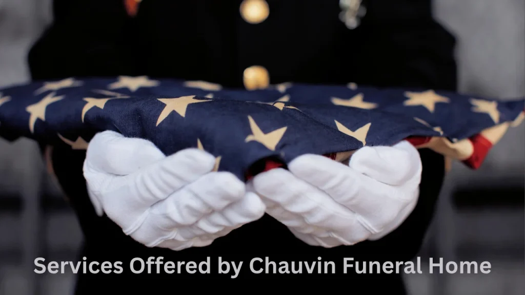 Services Offered by Chauvin Funeral Home