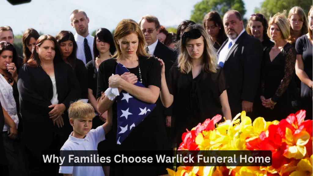 Why Families Choose Warlick Funeral Home