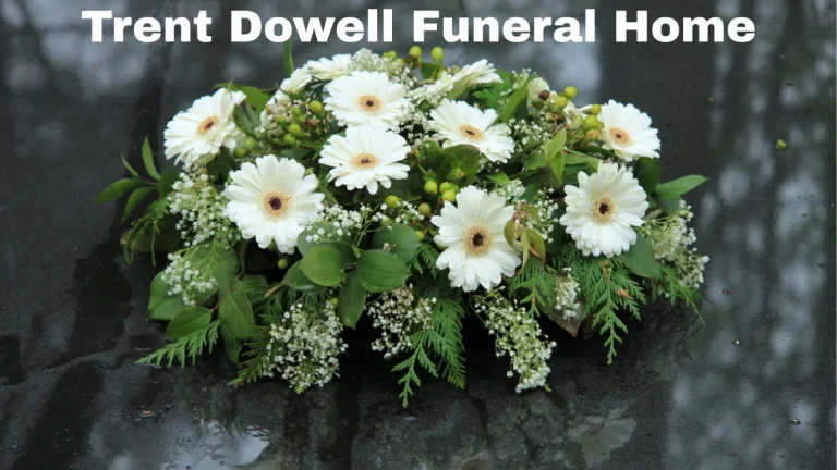 Trent Dowell Funeral Home