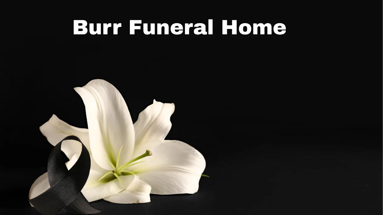Burr Funeral Home